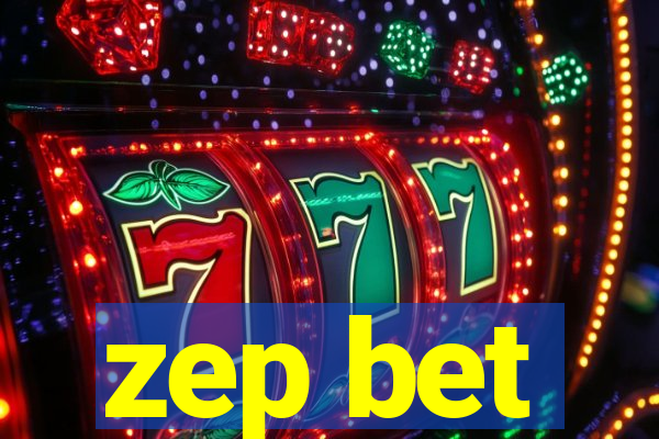 zep bet